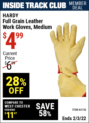 Inside Track Club members can buy the HARDY Full Grain Leather Work Gloves Medium (Item 63153) for $4.99, valid through 2/3/2022.