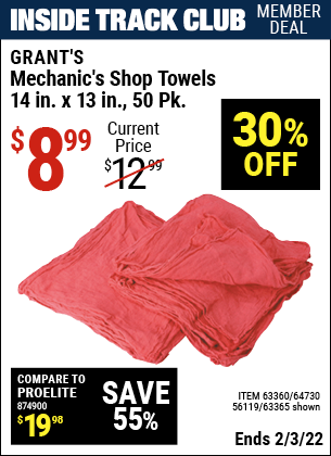 Inside Track Club members can buy the GRANT'S Mechanic's Shop Towels 14 in. x 13 in. 50 Pk. (Item 63365/63360/64730/56119) for $8.99, valid through 2/3/2022.