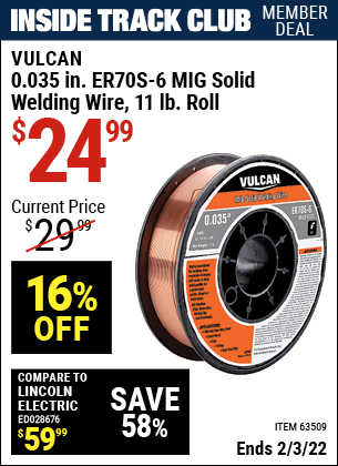 VULCAN 0.035 in. ER70S-6 MIG Solid Welding Wire 11.00 lb. Roll for $24. ...