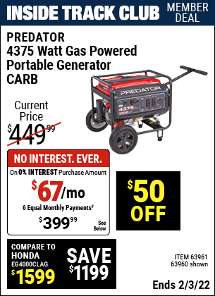 Inside Track Club members can buy the PREDATOR 4375 Watt Max Starting Extra Long Life Gas Powered Generator (Item 63960/63961) for $399.99, valid through 2/3/2022.