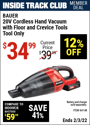 Inside Track Club members can buy the BAUER 20V Hypermax Lithium Cordless Hand Vacuum (Item 64148) for $34.99, valid through 2/3/2022.