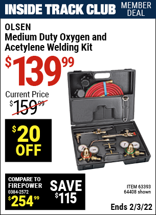 Inside Track Club members can buy the CHICAGO ELECTRIC Oxygen and Acetylene Welding Kit (Item 64408/63393) for $139.99, valid through 2/3/2022.