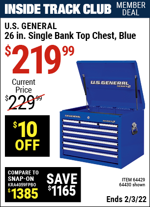 Inside Track Club members can buy the U.S. GENERAL 26 in. Single Bank Blue Top Chest (Item 64430/64429) for $219.99, valid through 2/3/2022.