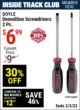 Inside Track Club members can buy the DOYLE Demolition Screwdrivers 2 Pc. (Item 64859) for $6.99, valid through 2/3/2022.