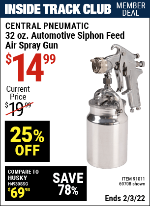 Inside Track Club members can buy the CENTRAL PNEUMATIC 32 oz. Automotive Siphon Feed Air Spray Gun (Item 69708/91011) for $14.99, valid through 2/3/2022.