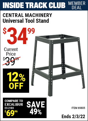 Inside Track Club members can buy the CENTRAL MACHINERY Universal Tool Stand (Item 69805) for $34.99, valid through 2/3/2022.