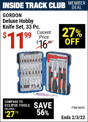 Inside Track Club members can buy the GORDON Deluxe Hobby Knife Set 33 Pc. (Item 96551) for $11.99, valid through 2/3/2022.