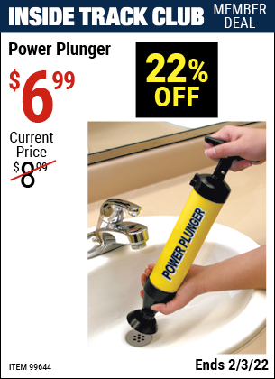 Inside Track Club members can buy the Power Plunger (Item 99644) for $6.99, valid through 2/3/2022.