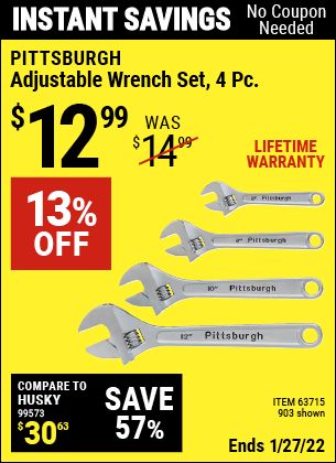 Buy the PITTSBURGH 4 Pc Adjustable Wrench Set (Item 00903/63715) for $12.99, valid through 1/27/2022.