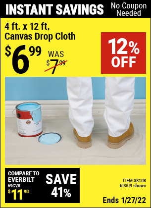 Buy the HFT 4 Ft. x 12 Ft. Canvas Drop Cloth (Item 38108/38108) for $6.99, valid through 1/27/2022.