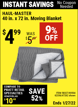 Buy the HAUL-MASTER 40 in. x 72 in. Moving Blanket (Item 47262/69504/62336/58327) for $4.99, valid through 1/27/2022.
