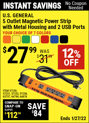 Buy the U.S. GENERAL 5 Outlet Magnetic Power Strip with Metal Housing and 2 USB Ports – Orange (Item 57250/57251/57252/57256/63737/64798/64876) for $27.99, valid through 1/27/2022.