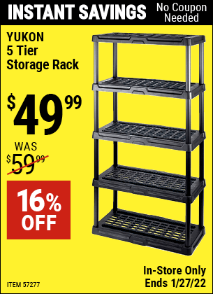 Buy the YUKON 5 Tier Storage Rack (Item 57277) for $49.99, valid through 1/27/2022.