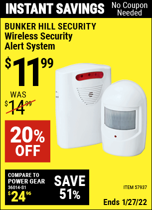 Buy the BUNKER HILL SECURITY Wireless Security Alert System (Item 57937) for $11.99, valid through 1/27/2022.