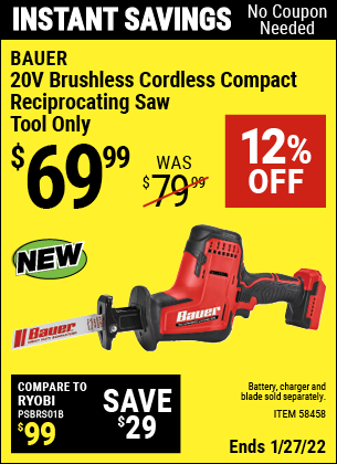 Buy the BAUER 20v Brushless Cordless Compact Reciprocating Saw – Tool Only (Item 58458) for $69.99, valid through 1/27/2022.
