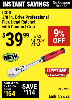Buy the ICON 3/8 in. Drive Professional Flex Head Ratchet with Comfort Grip (Item 58592) for $39.99, valid through 1/27/2022.