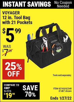 Buy the VOYAGER 12 in. Tool Bag with 21 Pockets (Item 61467/62163/62349) for $5.99, valid through 1/27/2022.