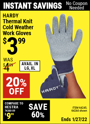 Buy the HARDY Thermal Knit Cold Weather Work Gloves X-Large (Item 64244/64245) for $3.99, valid through 1/27/2022.