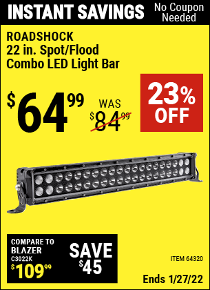 Buy the ROADSHOCK 22 in. Spot/Flood Combo LED Light Bar (Item 64320) for $64.99, valid through 1/27/2022.
