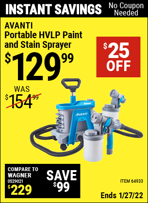 Buy the AVANTI Portable HVLP Paint & Stain Sprayer (Item 64933) for $129.99, valid through 1/27/2022.