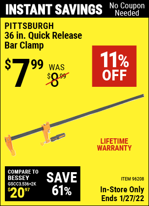 Buy the PITTSBURGH 36 in. Quick Release Bar Clamp (Item 96208) for $7.99, valid through 1/27/2022.