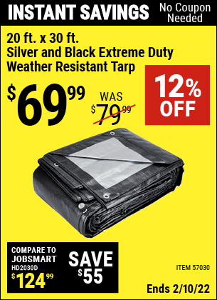Buy the HFT 20 Ft. X 30 Ft. Silver & Black Extreme Duty Weather Resistant Tarp (Item 57030) for $69.99, valid through 2/10/2022.