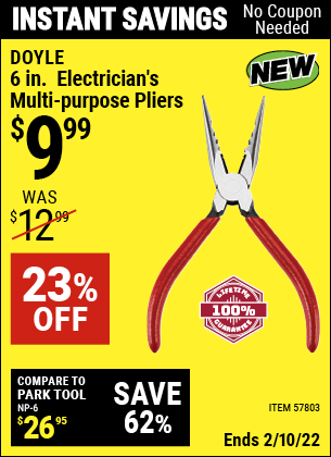 Buy the DOYLE 6 in. Electrician’s Multi-Purpose Pliers (Item 57803) for $9.99, valid through 2/10/2022.