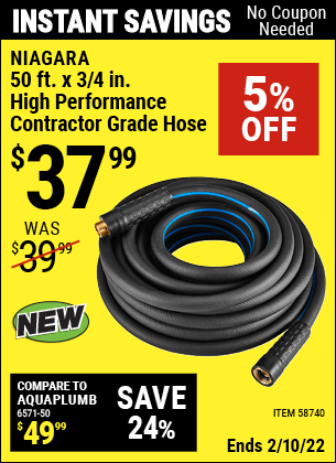 Buy the NIAGARA 50 ft. x 3/4 in. High Performance Contractor Grade Hose (Item 58740) for $37.99, valid through 2/10/2022.