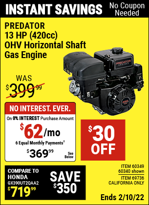 Buy the PREDATOR 13 HP (420cc) OHV Horizontal Shaft Gas Engine (Item 60340/60349/69736) for $369.99, valid through 2/10/2022.
