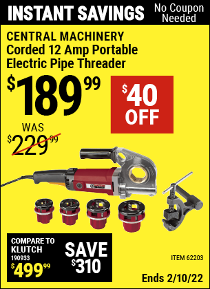Buy the CENTRAL MACHINERY Portable Electric Pipe Threader (Item 62203) for $189.99, valid through 2/10/2022.