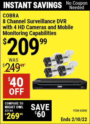 Buy the COBRA 8 Channel Surveillance DVR With 4 HD Cameras (Item 63890) for $209.99, valid through 2/10/2022.