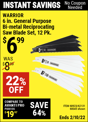 Buy the WARRIOR 6 in. General Purpose Bi-Metal Reciprocating Saw Blade Assortment 12 Pk. (Item 68045/68923/62131) for $6.99, valid through 2/10/2022.