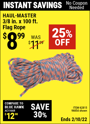 Buy the HAUL-MASTER 3/8 in. x 100 ft. Flag Rope (Item 96854/62815) for $8.99, valid through 2/10/2022.