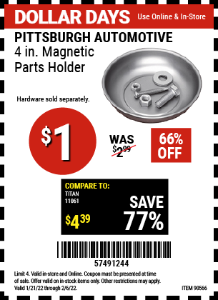 Buy the PITTSBURGH AUTOMOTIVE 4 in. Magnetic Parts Holder (Item 90566/62535) for $1, valid through 2/6/2022.