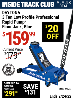 Inside Track Club members can buy the DAYTONA 3 Ton Low Profile Professional Rapid Pump® Floor Jack (Item 56643) for $159.99, valid through 2/24/2022.