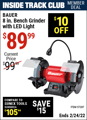 Inside Track Club members can buy the BAUER 8 In. Bench Grinder With LED Light (Item 57287) for $89.99, valid through 2/24/2022.