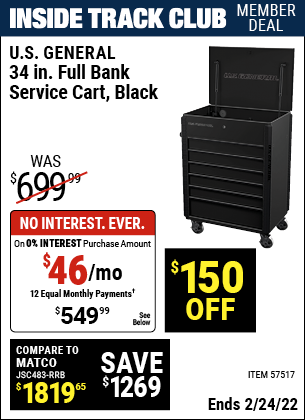 Inside Track Club members can buy the U.S. GENERAL 34 in. Full Bank Service Cart – Black (Item 57517) for $549.99, valid through 2/24/2022.