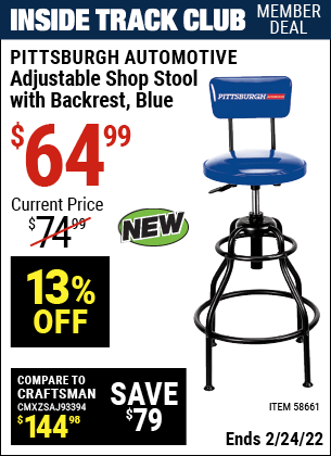 Inside Track Club members can buy the PITTSBURGH AUTOMOTIVE Adjustable Shop Stool with Backrest – Blue (Item 58661) for $64.99, valid through 2/24/2022.