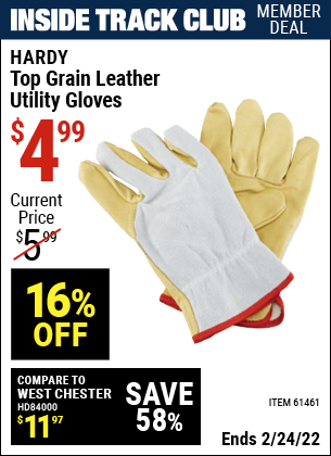 Inside Track Club members can buy the HARDY Top Grain Utility Gloves (Item 61461) for $4.99, valid through 2/24/2022.