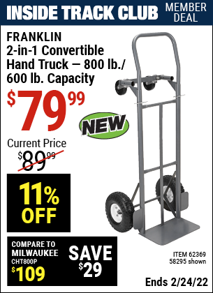 Inside Track Club members can buy the HAUL-MASTER 2-in-1 Convertible Hand Truck (Item 62369) for $79.99, valid through 2/24/2022.