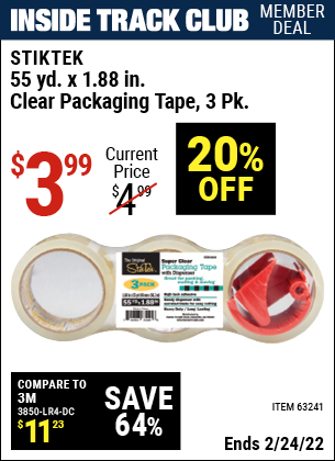 Inside Track Club members can buy the STIKTEK 1.88 in. x 55 Yards Clear Packaging Tape 3 Pk. (Item 63241) for $3.99, valid through 2/24/2022.
