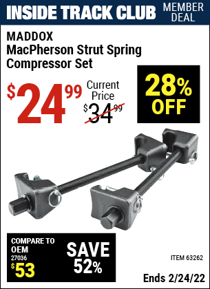 Inside Track Club members can buy the MADDOX MacPherson Strut Spring Compressor Set (Item 63262) for $24.99, valid through 2/24/2022.
