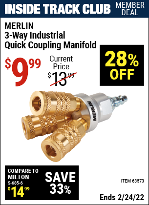 Inside Track Club members can buy the MERLIN 3-Way Industrial Quick Coupling Manifold (Item 63573) for $9.99, valid through 2/24/2022.