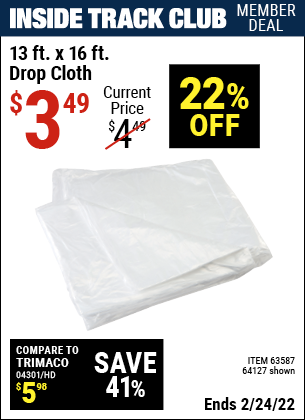 Inside Track Club members can buy the HFT 13 ft. x 16 ft. Drop Cloth (Item 63587/64127) for $3.49, valid through 2/24/2022.