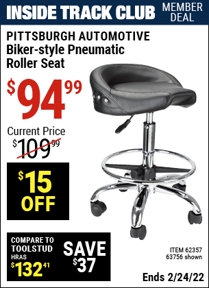 Inside Track Club members can buy the PITTSBURGH AUTOMOTIVE Biker-Style Pneumatic Roller Seat (Item 63756/62357) for $94.99, valid through 2/24/2022.