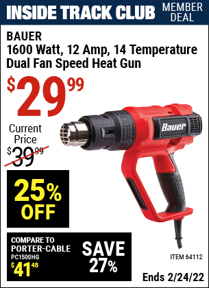 Inside Track Club members can buy the BAUER 14 Temperature Dual Fan Speed Heat Gun (Item 64112) for $29.99, valid through 2/24/2022.