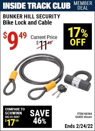 Inside Track Club members can buy the BUNKER HILL SECURITY Bike Lock And Cable (Item 64400/66364) for $9.49, valid through 2/24/2022.