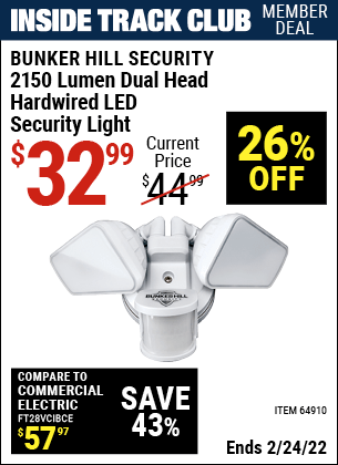 Inside Track Club members can buy the BUNKER HILL SECURITY LED Security Light (Item 64910) for $32.99, valid through 2/24/2022.