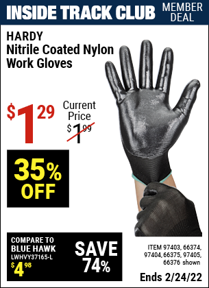 Inside Track Club members can buy the HARDY Polyurethane Coated Nylon Work Gloves Large (Item 66374/97403/66375/97404/66376/97405) for $1.29, valid through 2/24/2022.