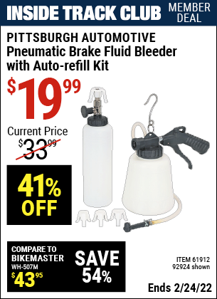 Inside Track Club members can buy the PITTSBURGH AUTOMOTIVE Pneumatic Brake Fluid Bleeder with Auto-Refill Kit (Item 92924/61912) for $19.99, valid through 2/24/2022.